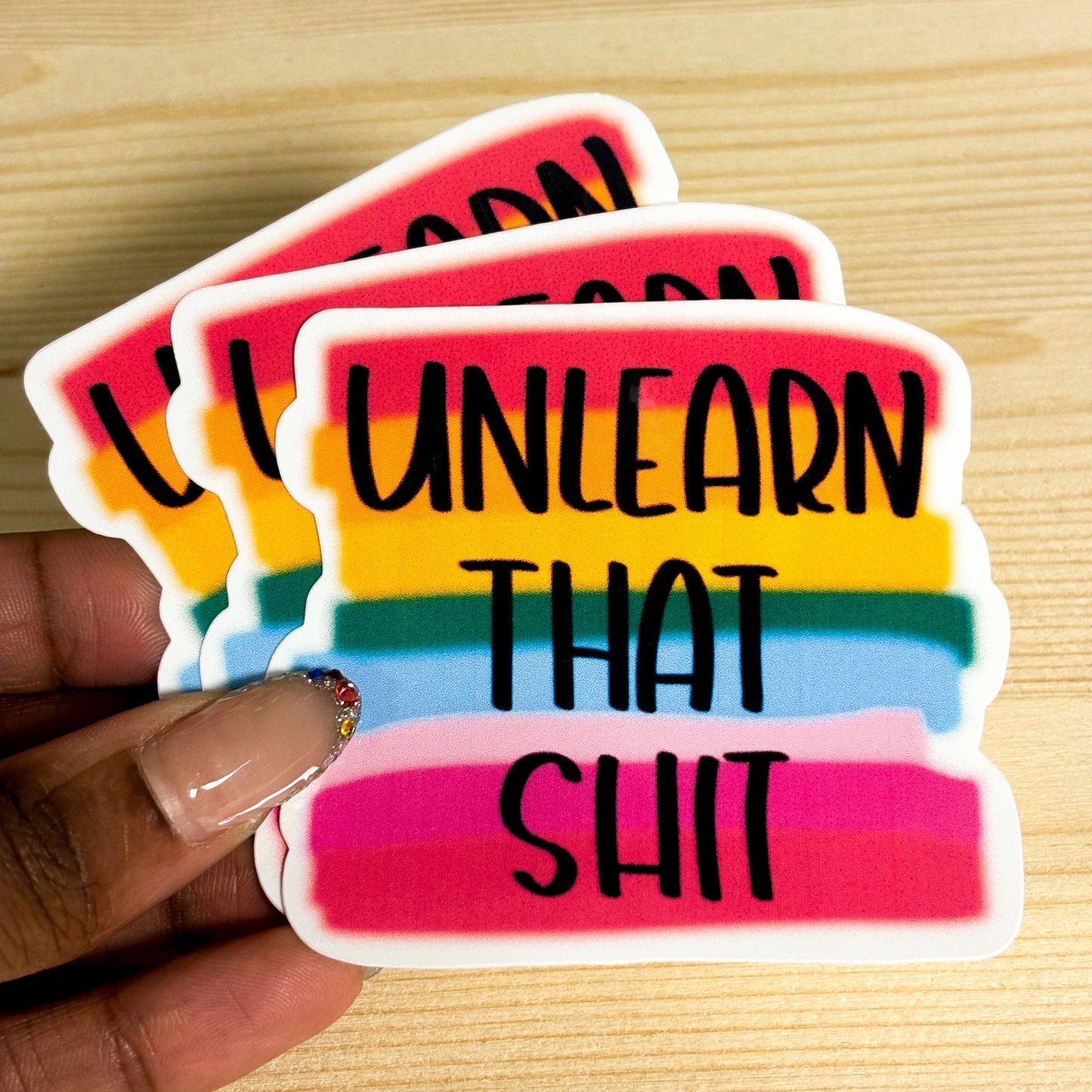 Unlearn That Shit Sticker PRIDE