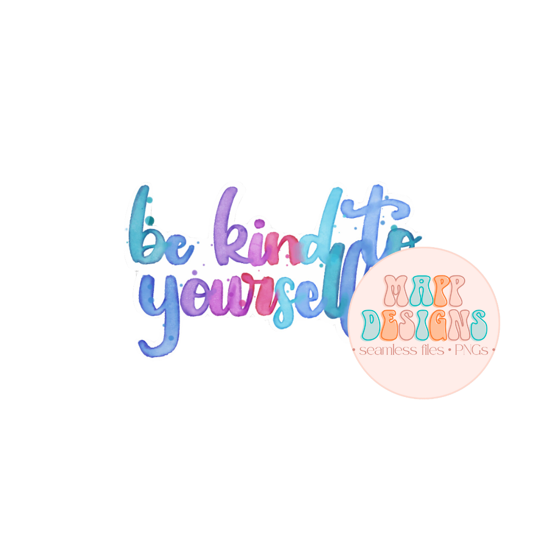 Be Kind To Yourself Vinyl Sticker